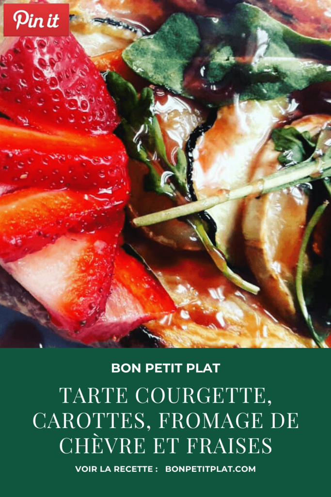 Pinterest - Tarte courgette, carottes, fromage de chèvre et fraises