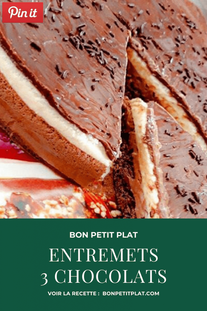 Pinterest - entremets 3 chocolats