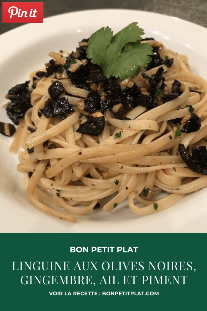 Pinterest - Linguine aux olives noires, gingembre, ail et piment